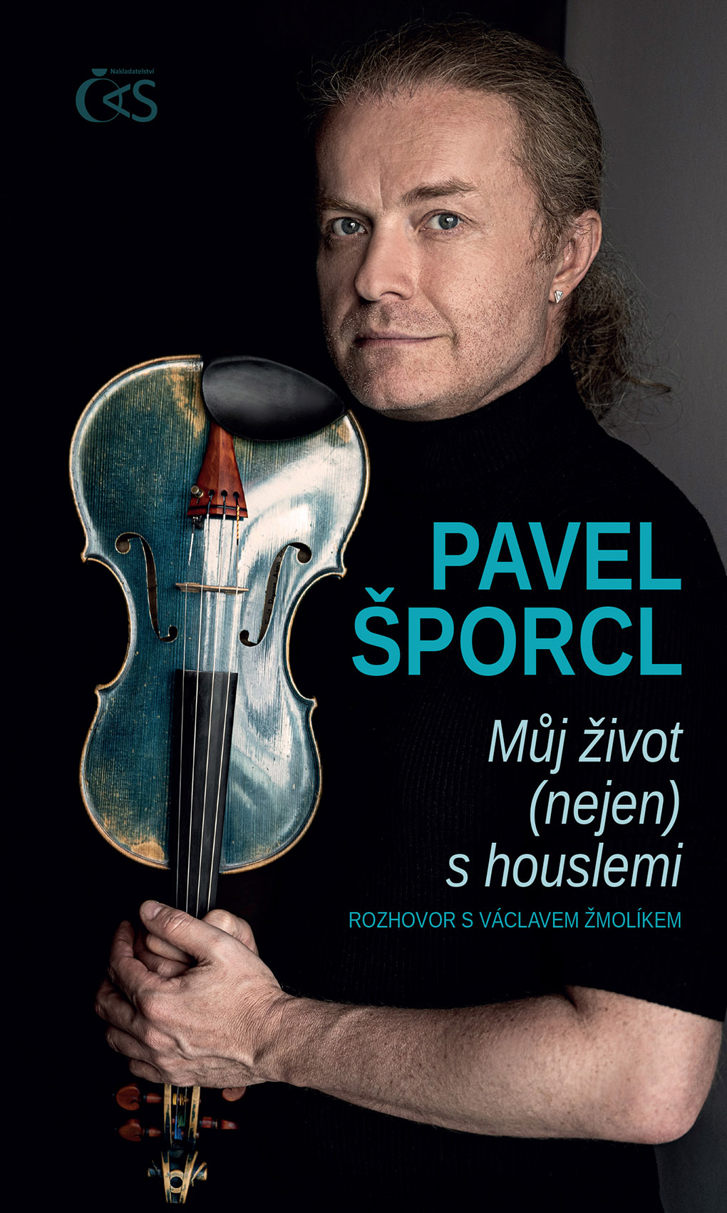 Pavel Šporcl – Můj život (nejen) s houslemi