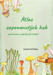 Atlas zapomenutých hub