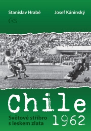 Chile 1962 – Světové stříbro s leskem zlata