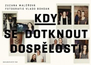 Kdy se dotknout dospělosti