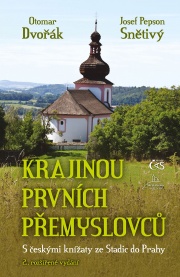 Krajinou prvních Přemyslovců – druhé, rozšířené vydání