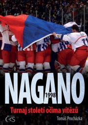 Nagano 1998 (aneb Turnaj století očima vítězů)