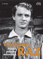 Vladimír Ráž - Příběh prvního milovníka