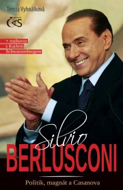 Silvio Berlusconi – politik, magnát a Casanova