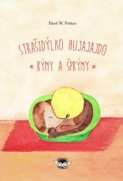 Strašidýlko Hujajajdo – Rýmy a šprýmy